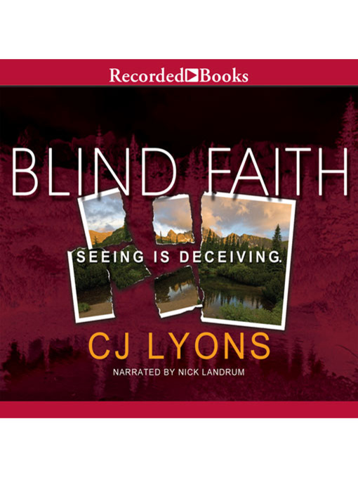Title details for Blind Faith by C.J. Lyons - Available
